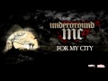 For My City Underground Mc