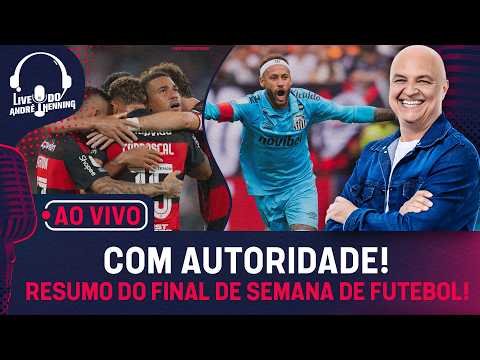 AO VIVO: FLAMENGO 3X0 BOTAFOGO; CORINTHIANS 0X1 SANTOS; GIRO PELO BRASIL E PELO MUNDO!