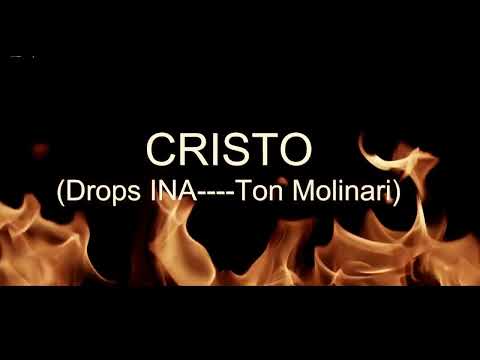 Cristo Ton Molinari & Drops INA (Letra/Lyrics)