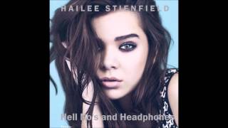 Hailee Stienfield - Hell No&#39;s and Headphones(Audio)
