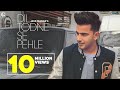 Mera Dil Todne Se Pahle Official Video Jass Manak Baari Aapki Bhi Aayegi Jass Manak