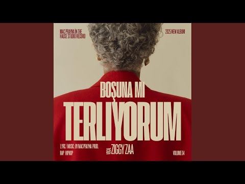 BOŞUNA MI TERLİYORUM (feat. Ziggy Zaa)