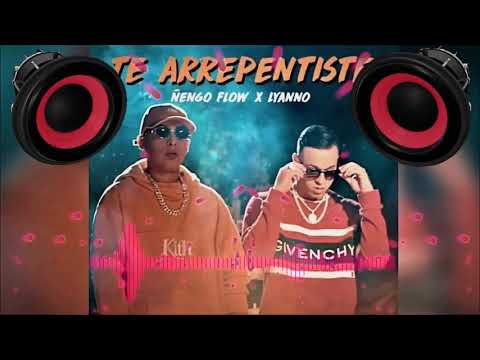 Ñengo Flow Ft. Lyanno - Te Arrepentiste (Bass Boosted)