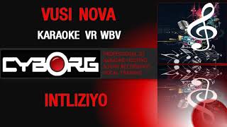 VUSI NOVA - INTLIZIYO KARAOKE VR WBV