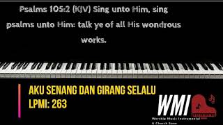 Download lagu LPMI 263: AKU SENANG DAN GIRANG SELALU -PIANO INSTRUMENTAL- (I'M SO HAPPY AND HERE'S THE REASON WHY) mp3
