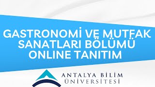 GASTRONOMİ ve MUTFAK SANATLARI BÖLÜMÜ TANITIMI