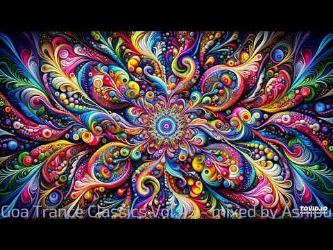 Goa Trance Classics Vol.45 - mixed by Ashipu