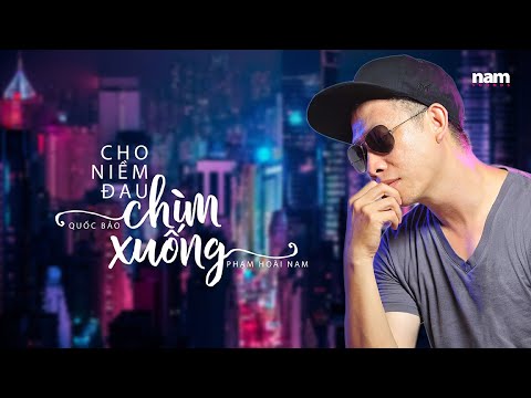Niềm đau chìm xuống - Phạm Hoài Nam