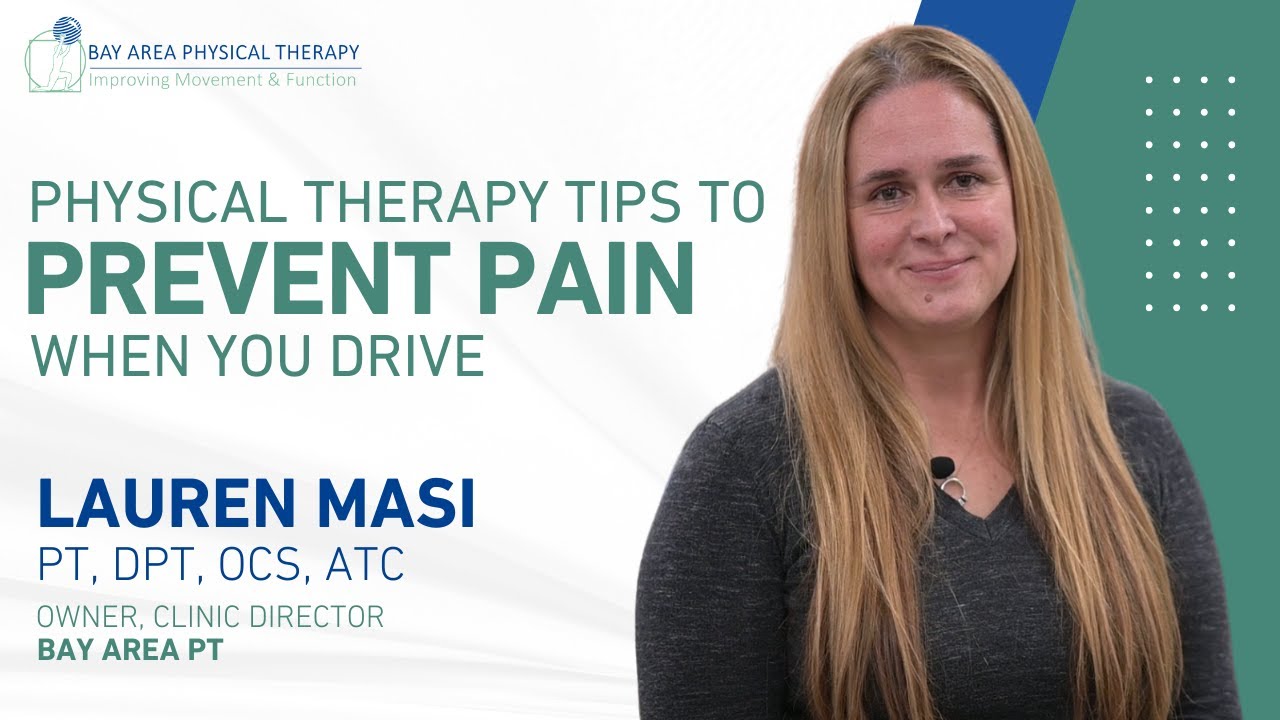 Physical Therapy Tips to Prevent Pain When You Drive