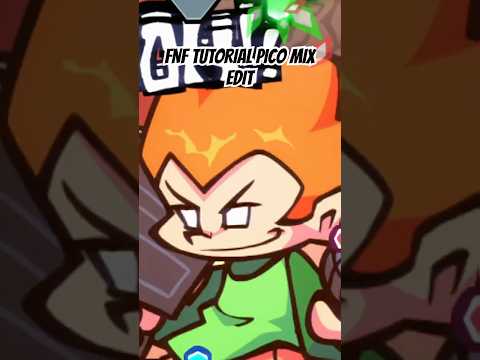FNF TUTORIAL PICO MIX EDIT #fnf #grandmother #peak