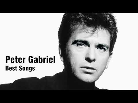 Peter Gabriel Best Songs ( Progressive rock Music)