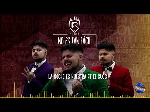El Reja - La Noche Es Nuestra Ft El Gucci (Audio)