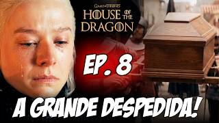 O FIM! TRAILER EP. 8 DE HOUSE OF THE DRAGON 3ª TEMPORADA