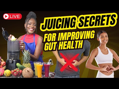 (LIVE) Juicing Secrets For Improving Gut Health