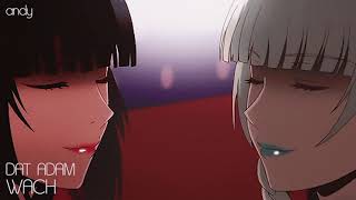 DAT ADAM :: WACH (OST) [slowed + reverbed]