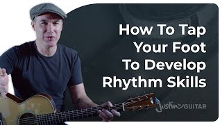 WHY and HOW? Foot Tapping While Playing | Guitar for Beginners