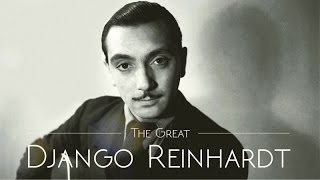 Jazz, Blues, Crooners & Co - The Great Django Reinhardt