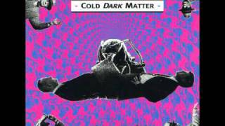 Genesis P-Orridge & Psychic TV - Cold Dark Matter (1/4)