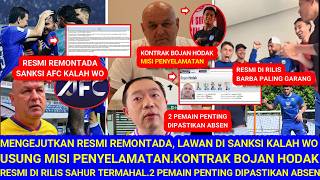 Download lagu 😱Resmi REMONTADA, AFC Sanksi WO.Misi Penyelamatan.Kontrak Bojan Hodak.Resmi Dirilis Sahur Termahal mp3
