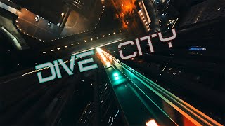 Dive City [FPV Freestyle & FPV Cinematic]