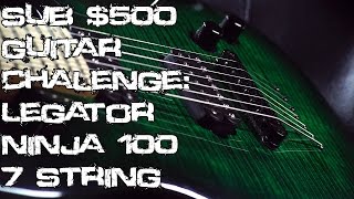 Sub $500 Guitar Challenge:   Legator Ninja 100