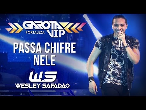 Wesley Safadão - Passa chifre nele [Garota Vip Fortaleza 2015]