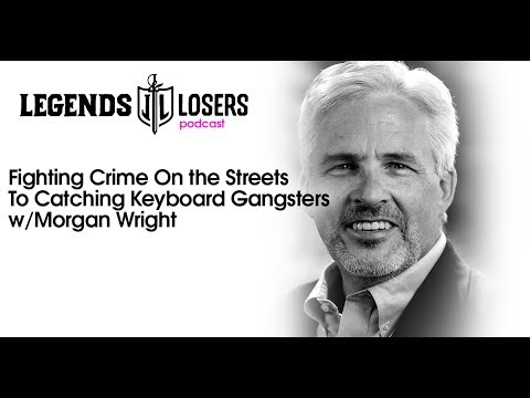 054: Fighting Crime On the Streets To Catching Keyboard Gangsters w/Morgan Wright Part 2