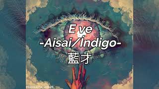 Eve - Aisai/藍才 - Sub. Español