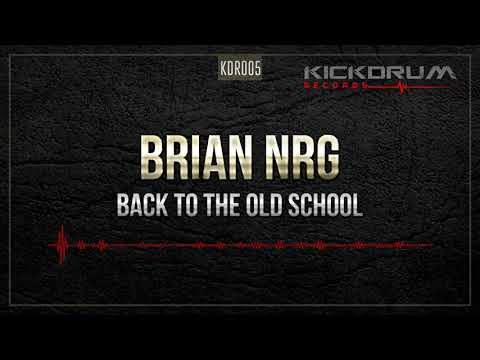 Brian NRG -  Back To The Old School (KDR005)