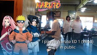 I played NARUTO ED 1 (Wind) on piano in public