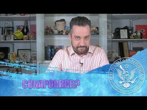 CONAPORRRR? - EL PULSO DE LA REPÚBLICA