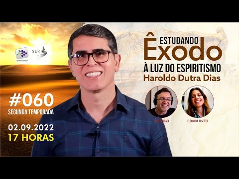 #portalSER | 060 | Estudando Êxodo com Haroldo Dutra Dias à luz do Espiritismo
