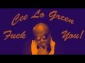 Cee Lo Green - FUCK YOU! Lyrics 