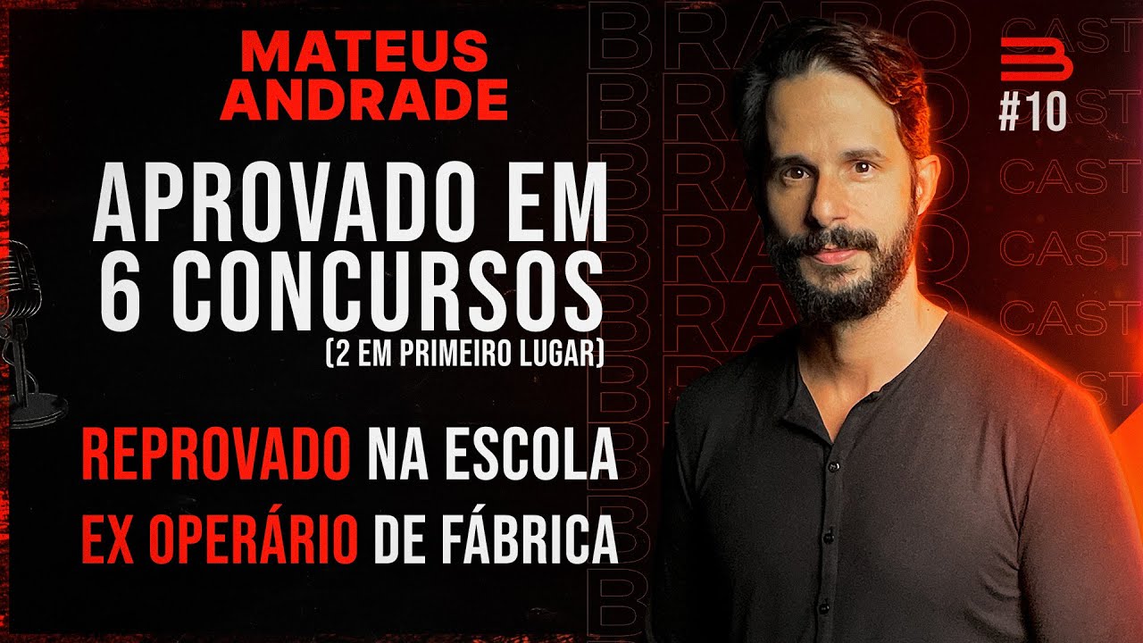 ESPECIAL MATEUS ANDRADE (O Brabo dos Concursos) | BRABOCAST#10