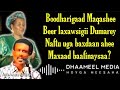Digfeer Iyo Siraad Cabdule Heestii Boodhari Hees Qaraami Xul Ah With Lyrics Mudug Boy 720P HD