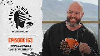 ????️1st and Now | Training Camp Week 1 + Player Performance Talk With Tanner Care