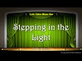 Stepping in the Light  - Video Lyrics Minus One (Christian / Gospel / Church Song)