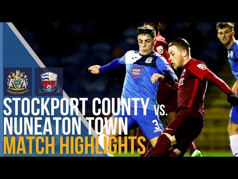 Stockport County Vs Nuneaton Town - Match Highlights - 20.02.2018