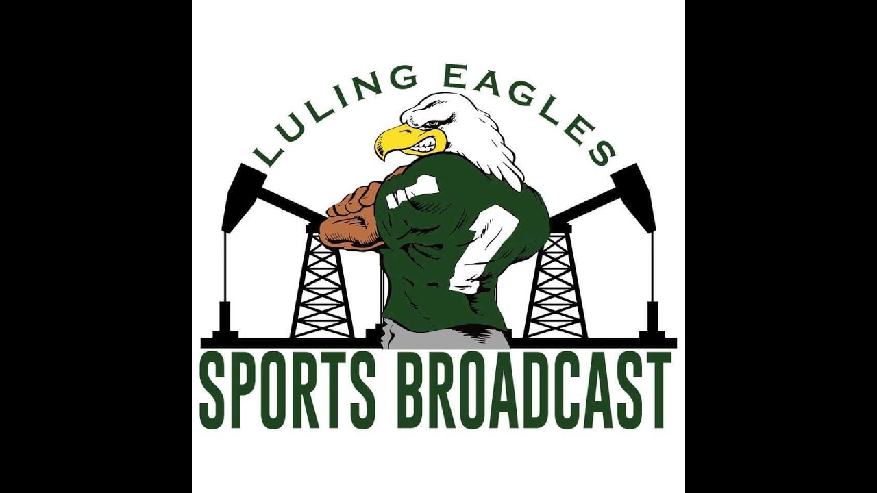 Luling Eagles Sports Broadcast-Baseball (Correct broadcast)
