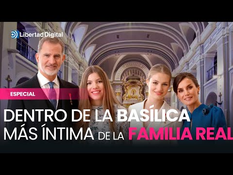 FEATURE | This is the Basilica of Atocha: protector of the Royal Family and its secrets