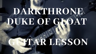 Darkthrone - Duke Of Gloat Guitar Lesson