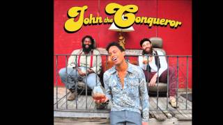 John The Conqueror - Mississippi Drinkin'