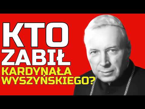 TAJNE dokumenty: kto zabił kardynała Wyszyńskiego?