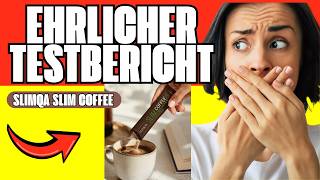 🔥 SLIMQA SLIM COFFEE BOOSTER TESTBERICHT – FUNKTIONIERT ES WIRKLICH? BEWERTUNGEN UND ERGEBNISSE