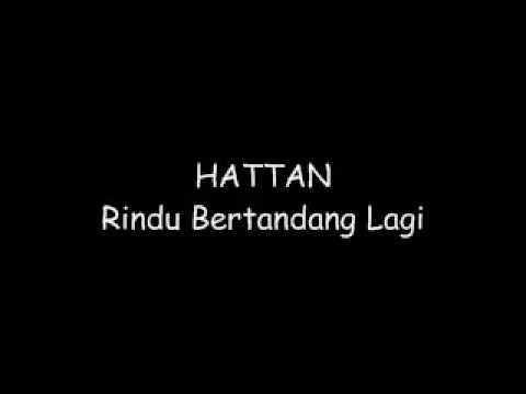 Hattan-RINDU Bertandang Lagi with Lirik
