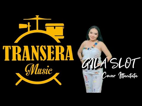 GILA SLOT  _  ITTA CITATA  (Cover)   TRANSERA BAND