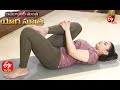 Eka Uttana Pada Pavana Mukthasanam Yoga Sutra 24th February 2021 Full Episode ETV Life