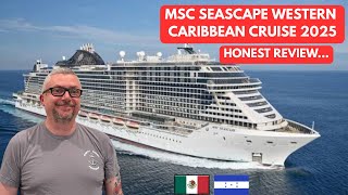 MSC Seascape Western Caribbean Cruise Honest Review - November 2025