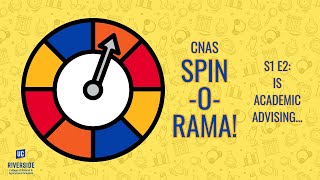 CNAS Spin-O-Rama S1 E2: Is academic advising...