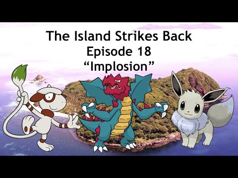 The Island Strikes Back Episode 18: "Implosion"